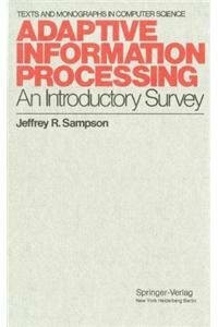 Adaptive Information Processing: An Introductory Survey