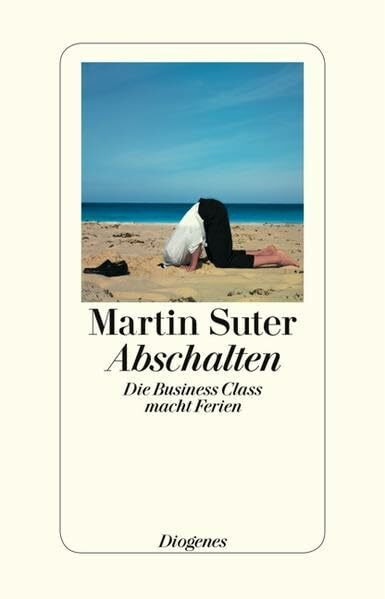 Abschalten: Die Business Class macht Ferien: Die Business Class macht Ferien. Originalausgabe