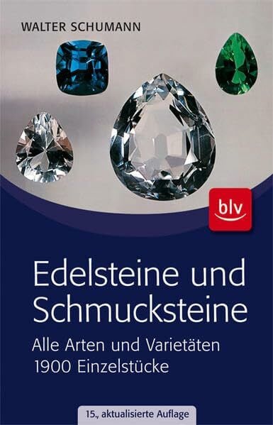 Edelsteine und Schmucksteine: Alle Arten und Varietäten 1900 Einzelstücke