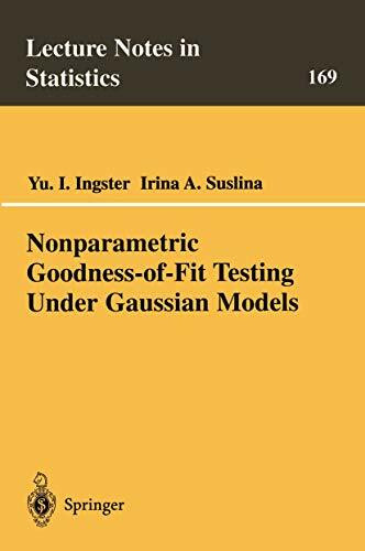 Nonparametric Goodness-of-Fit Testing Under Gaussian Models (Lecture Notes in Statistics, 169, Band 169)