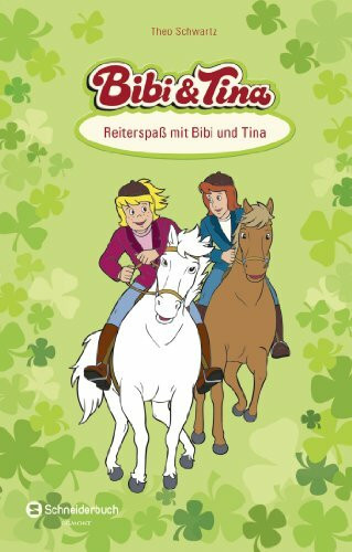 Bibi & Tina - Reiterspaß mit Bibi und Tina: Das Fohlen vom Martinshof; Papi lernt reiten; Die Lippizaner. Sammelband
