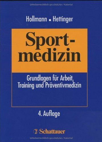 Sportmedizin: Grundlagen für Arbeit, Trainings- und Präventivmedizin (Club of Cologne)