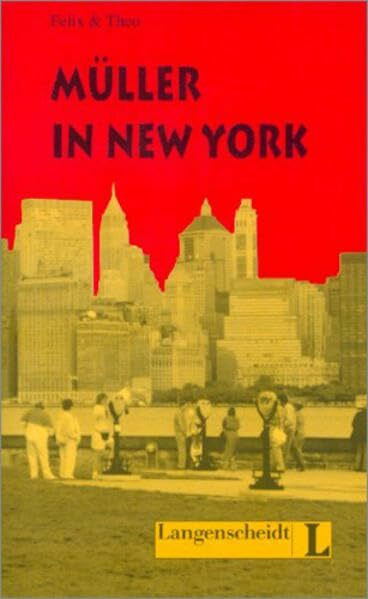 Müller in New York (Stufe 3) (Leichte Lektüren Deutsch als Fremdsprache / Stufe 3)
