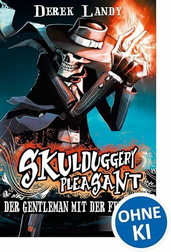 Skulduggery Pleasant (Band 1) - Der Gentleman mit der Feuerhand: Erlebe die Fantasy-Kultreihe voller Spannung und Humor