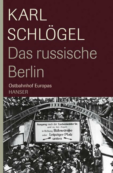 Das Russische Berlin: Ostbahnhof Europas