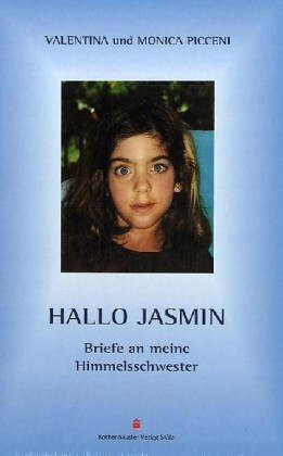 Hallo Jasmin: Briefe an meine Himmelsschwester