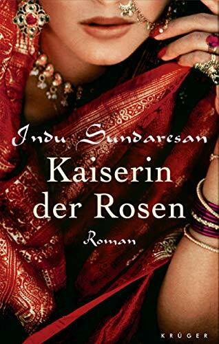 Kaiserin der Rosen: Roman
