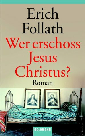 Wer erschoss Jesus Christus?