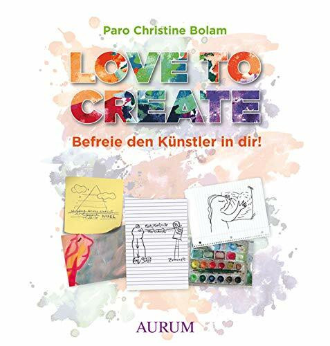 Love to create: Wecke den Künstler in Dir!