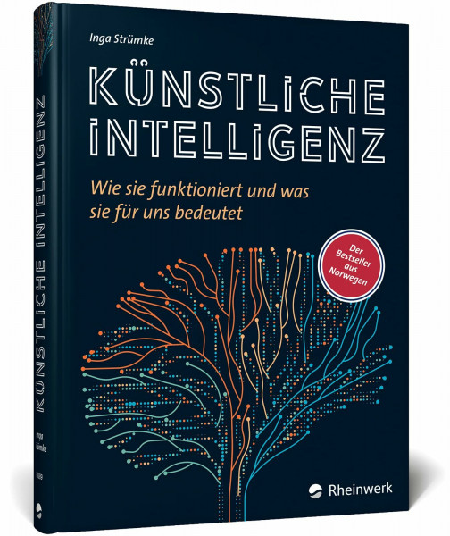 Künstliche Intelligenz: Wie sie funktioniert und was sie für uns bedeutet. Der KI-Bestseller aus Norwegen – jetzt als deutschsprachige Ausgabe