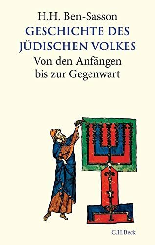 Geschichte des jüdischen Volkes: Von den Anfängen bis zur Gegenwart Geschichte des jüdischen Volkes: Von den Anfängen bis zur Gegenwart
