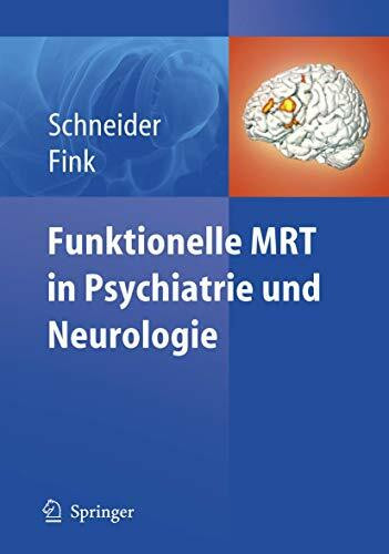 Funktionelle MRT in Psychiatrie und Neurologie