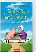 Tante Elsie hat Schwein - Glück auf Umwegen