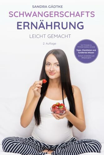 Schwangerschaftsernährung leicht gemacht