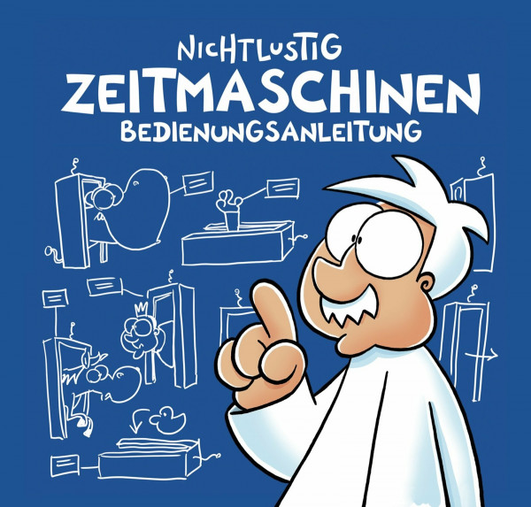 Zeitmaschinen Bedienungsanleitung (Nichtlustig)