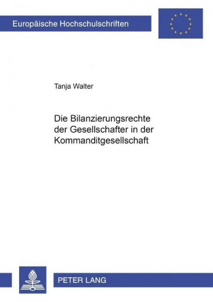 Die Bilanzierungsrechte der Gesellschafter in der Kommanditgesellschaft