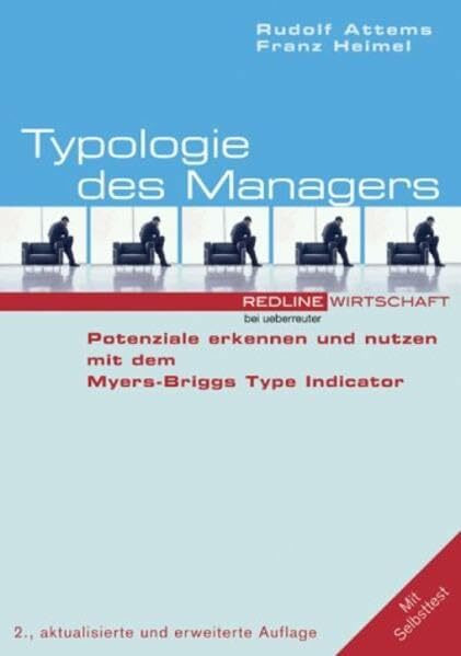 Typologie des Managers: Potentiale erkennen und nutzen mit dem Myers-Briggs Type Indicator