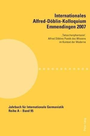 Internationales Alfred-Döblin-Kolloquium Emmendingen 2007