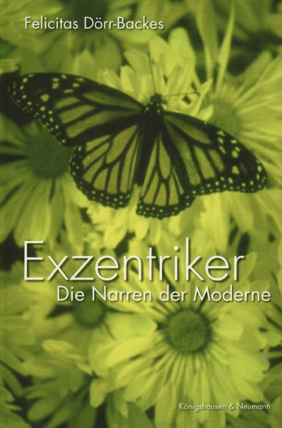 Exzentriker: Die Narren der Moderne
