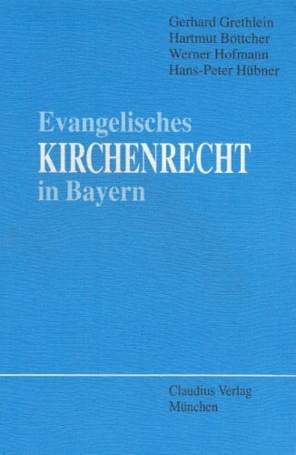 Evangelisches Kirchenrecht in Bayern: Ein Grundriss