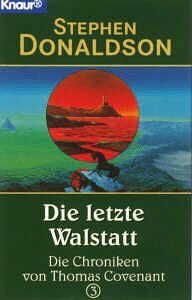 Thomas Covenant-Chroniken / Die letzte Wallstatt (Knaur Taschenbücher. Fantasy)