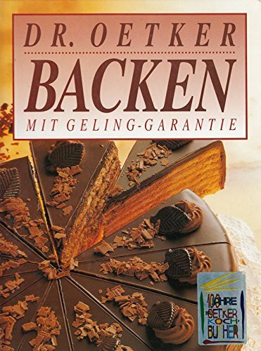 Backen - mit Gelinggarantie