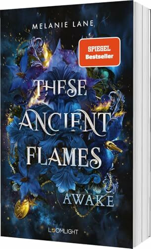 These Ancient Flames 1: Awake: BookTok-Romantasy mit Drachen und einem Morally Gray Hero – der Spiegel-Bestseller mit verstecktem Farbschnitt in der 1. Auflage (1)