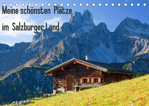 Meine schönsten Plätze im Salzburger Land (Tischkalender 2023 DIN A5 quer)