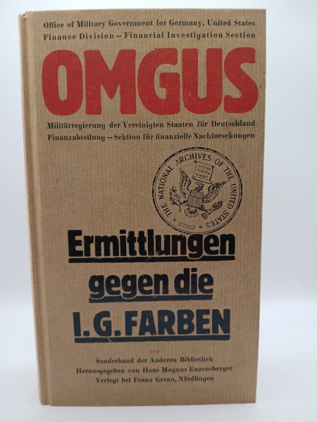 OMGUS. Ermittlungen gegen I. G. Farbenindustrie AG - September 1945 -