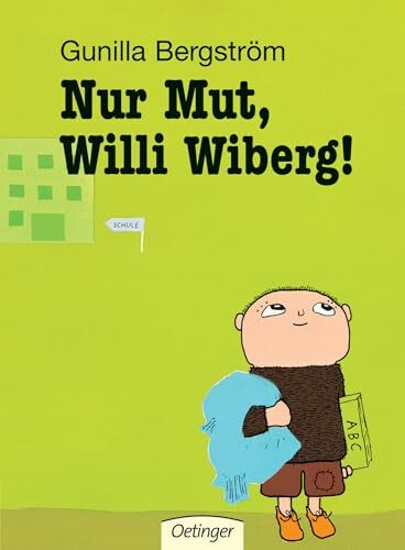 Nur Mut, Willi Wiberg!