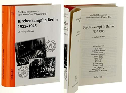 Kirchenkampf in Berlin 1932-1945: 42 Stadtgeschichten (Studien zu Kirche und Israel)