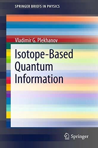 Isotope-Based Quantum Information (SpringerBriefs in Physics)