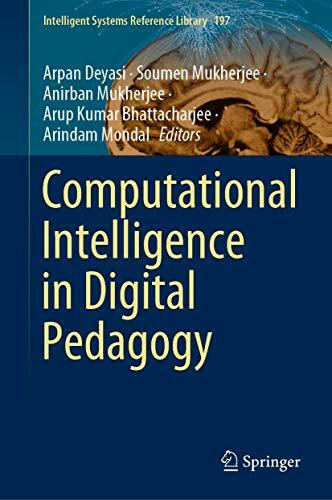 Computational Intelligence in Digital Pedagogy (Intelligent Systems Reference Library, 197, Band 197)