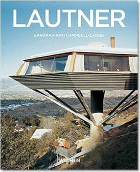 John Lautner: 1911-1994. Der aufgelöste Raum (Kleine Reihe - Architektur)