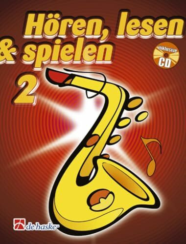 Hören, lesen & spielen, Schule für Altsaxophon, m. Audio-CD