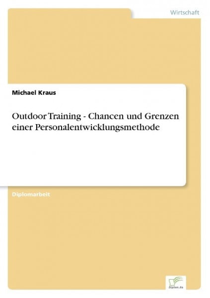 Outdoor Training - Chancen und Grenzen einer Personalentwicklungsmethode