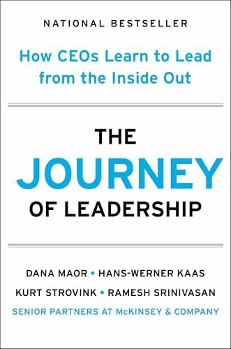 The Journey of Leadership: How CEOs Learn to Lead from the Inside Out