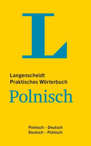 Langenscheidt Praktisches Wörterbuch Polnisch - für Alltag und Reise: Polnisch-Deutsch/Deutsch-Polnisch (Langenscheidt Praktische Wörterbücher)
