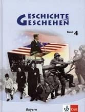 Geschichte und Geschehen 4. Ausgabe Bayern Gymnasium