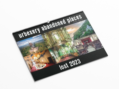 Lost 2023 - Kalender A3 Urbexery Abandoned Places Calendar