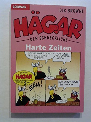 Hägar der Schreckliche: Harte Zeiten.