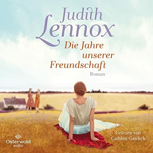 Die Jahre unserer Freundschaft: 2 CDs | Bewegender Roman über drei Freundinnen im England der Siebzigerjahre bis heute Die Jahre unserer Freundschaft: 2 CDs | Bewegender Roman über drei Freundinnen im England der Siebzigerjahre bis heute