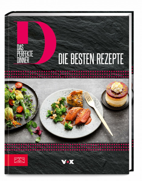 Das perfekte Dinner (Bd. 1): Die besten Rezepte