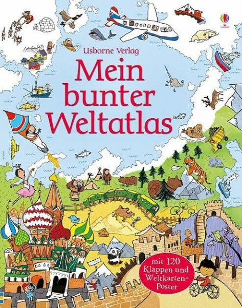 Mein bunter Weltatlas: Mit 120 Klappen und Weltkartenposter
