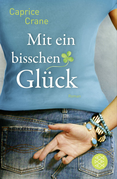 Mit ein bisschen Glück: Roman