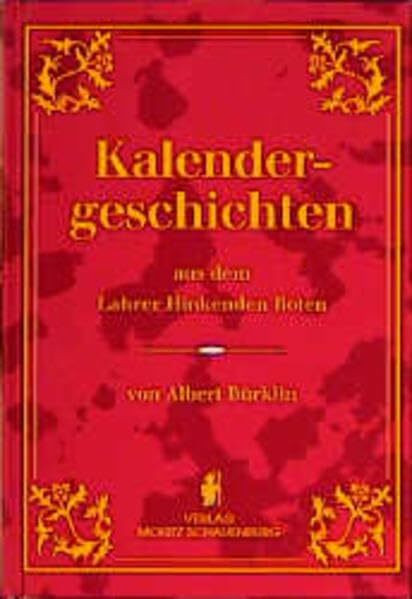 Kalendergeschichten. aus dem Lahrer Hinkenden Boten mit historischen Illustrationen