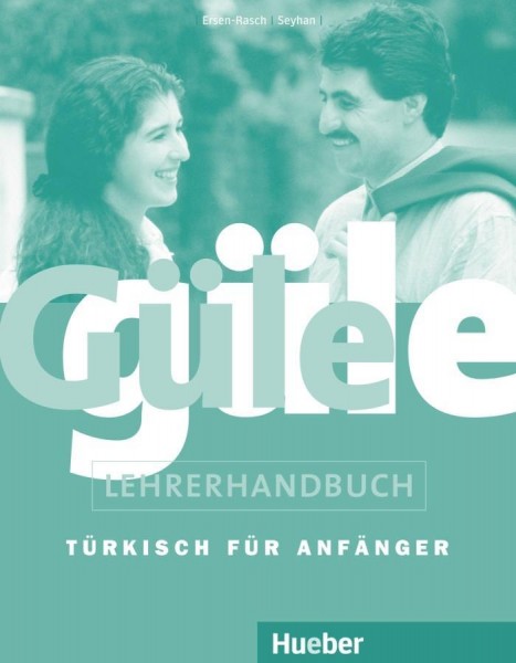 Güle güle. Lehrerhandbuch