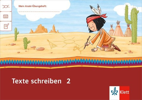 Mein Anoki-Übungsheft. Texte schreiben 2. Arbeitsheft 2. Schuljahr
