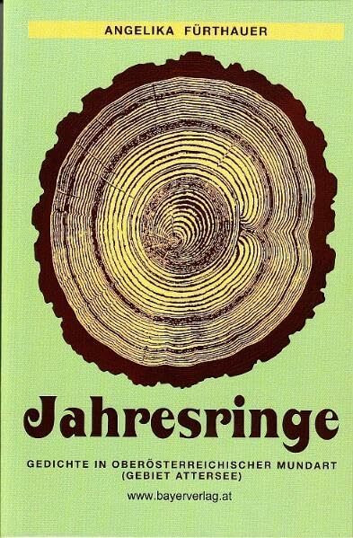 Jahresringe: Oberösterreichische Mundartgedichte