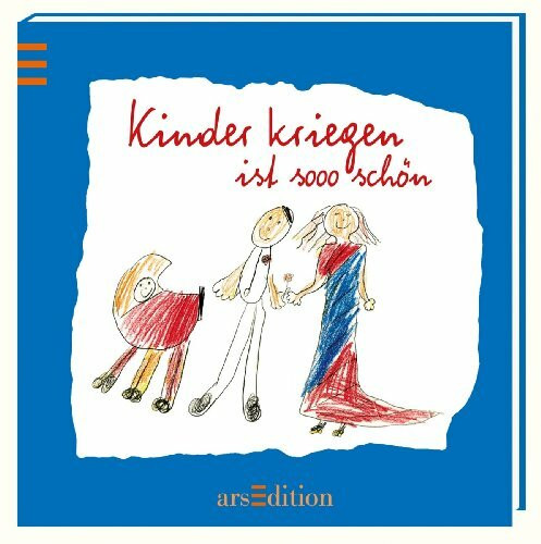 Kinderkriegen ist sooo schön